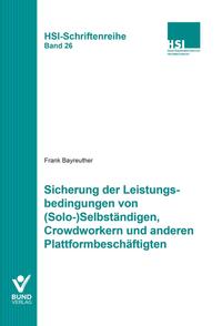 Vorderes Coverbild Sicherung der Leistungsbedingungen von (Solo-)Selbständigen, Crowdworkern und anderen Plattformbeschäftigten