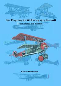 Vorderes Coverbild Das Flugzeug im Weltkrieg 1914 bis 1918
