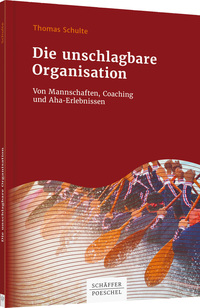 Vorderes Coverbild Die unschlagbare Organisation