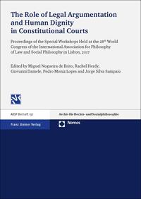 Vorderes Coverbild The Role of Legal Argumentation and Human Dignity in Constitutional Courts