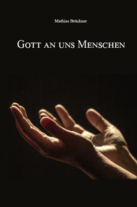 Vorderes Coverbild Gott an uns Menschen