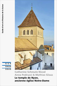 Vorderes Coverbild Le temple de Nyon - ancienne église Notre-Dame
