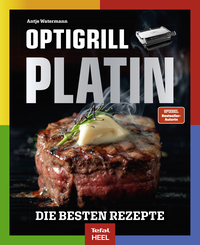 Vorderes Coverbild OPTIgrill PLATIN - Die besten Rezepte der SPIEGEL Bestsellerautorin Antje Watermann