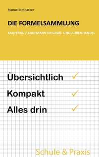 Vorderes Coverbild Die Formelsammlung: Kauffrau / Kaufmann im Groß- und Außenhandel