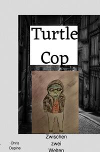 Vorderes Coverbild Krimi / Turtle Cop