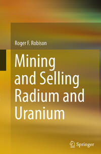 Vorderes Coverbild Mining and Selling Radium and Uranium