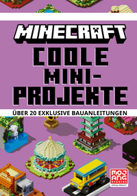 Vorderes Coverbild Minecraft Coole Mini-Projekte. Über 20 exklusive Bauanleitungen