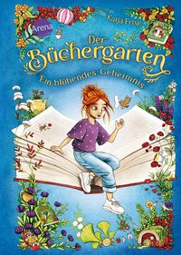 Vorderes Coverbild Der Büchergarten (1). Ein blühendes Geheimnis