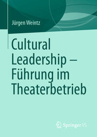 Vorderes Coverbild Cultural Leadership – Führung im Theaterbetrieb