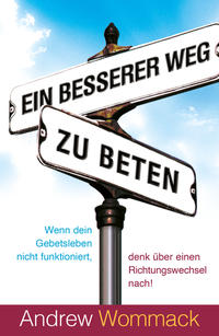 Vorderes Coverbild Ein besserer Weg zu beten