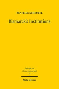 Vorderes Coverbild Bismarck's Institutions