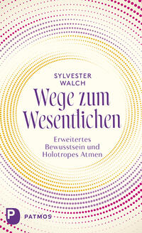 Vorderes Coverbild Wege zum Wesentlichen