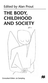 Vorderes Coverbild The Body, Childhood and Society