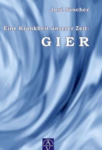 Vorderes Coverbild Eine Krankheit unserer Zeit: GIER