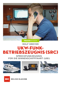 Vorderes Coverbild UKW-Funkbetriebszeugnis (SRC) und Sprechfunkzeugnis für die Binnenschifffahrt (UBI)