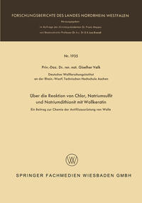 Vorderes Coverbild Über die Reaktion von Chlor, Natriumsulfit und Natriumdithionit mit Wollkeratin