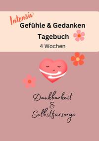 Vorderes Coverbild Gefühle &amp; Gedanken Tagebuch - 4 Wochen Intensiv