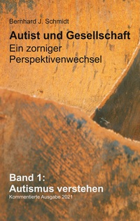 Vorderes Coverbild Autist und Gesellschaft - Ein zorniger Perspektivenwechsel
