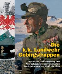 Vorderes Coverbild Die k.k. Landwehr-Gebirgstruppen