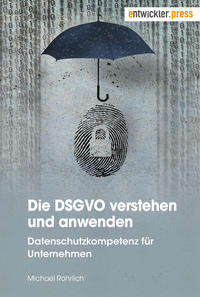 Vorderes Coverbild Die DSGVO verstehen und anwenden