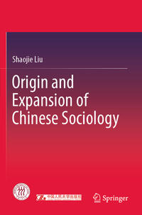Vorderes Coverbild Origin and Expansion of Chinese Sociology
