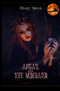 Vorderes Coverbild Abigail und der tote Moderator