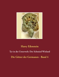 Vorderes Coverbild Tyr in der Unterwelt: Der Schmied Wieland