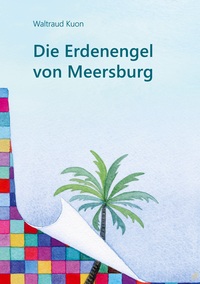 Vorderes Coverbild Die Erdenengel von Meersburg