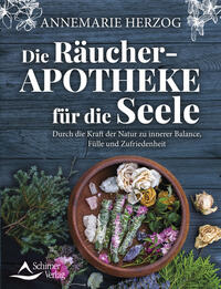 Vorderes Coverbild Die Räucher-Apotheke für die Seele