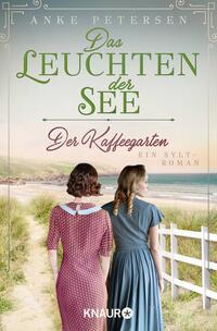 Vorderes Coverbild Der Kaffeegarten. Das Leuchten der See