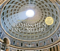 Vorderes Coverbild Was Sie schon immer über die römischen Ingenieure wissen wollten
