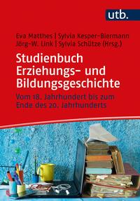 Vorderes Coverbild Studienbuch Erziehungs- und Bildungsgeschichte