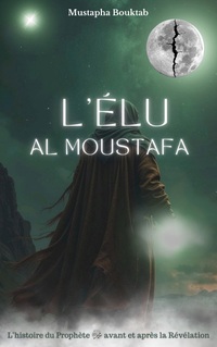 Vorderes Coverbild Al Moustafa L'Élu