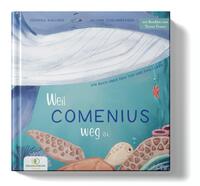 Vorderes Coverbild Weil Comenius weg ist.