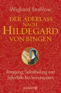 Vorderes Coverbild Der Aderlass nach Hildegard von Bingen