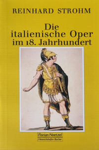 Vorderes Coverbild Die italienische Oper im 18. Jahrhundert