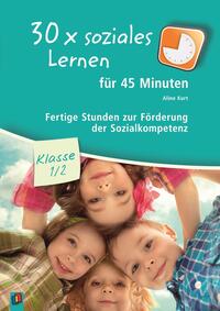 Vorderes Coverbild 30 x soziales Lernen für 45 Minuten – Klasse 1/2