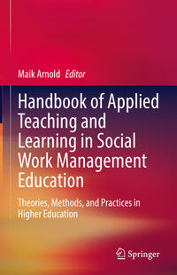 Vorderes Coverbild Handbook of Applied Teaching and Learning in Social Work Management Education