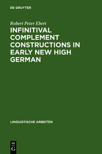 Vorderes Coverbild Infinitival complement constructions in Early New High German