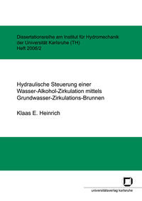 Vorderes Coverbild Hydraulische Steuerung einer Wasser-Alkohol-Zirkulation mittels Grundwasser-Zirkulations-Brunnen