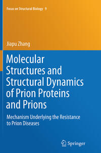Vorderes Coverbild Molecular Structures and Structural Dynamics of Prion Proteins and Prions