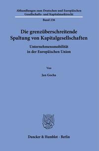Vorderes Coverbild Die grenzüberschreitende Spaltung von Kapitalgesellschaften