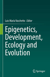 Vorderes Coverbild Epigenetics, Development, Ecology and Evolution