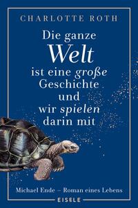 Vorderes Coverbild Die ganze Welt ist eine große Geschichte, und wir spielen darin mit