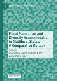 Vorderes Coverbild Fiscal Federalism and Diversity Accommodation in Multilevel States: A Comparative Outlook