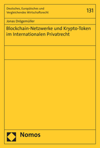 Vorderes Coverbild Blockchain-Netzwerke und Krypto-Token im Internationalen Privatrecht