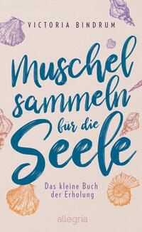 Vorderes Coverbild Muschelsammeln für die Seele