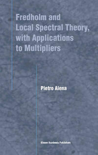 Vorderes Coverbild Fredholm and Local Spectral Theory, with Applications to Multipliers