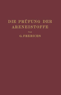 Vorderes Coverbild Die Prüfung der Arzneistoffe nach dem Deutschen Arzneibuch