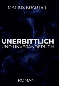 Vorderes Coverbild Unerbittlich und unveränderlich